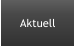 Aktuell